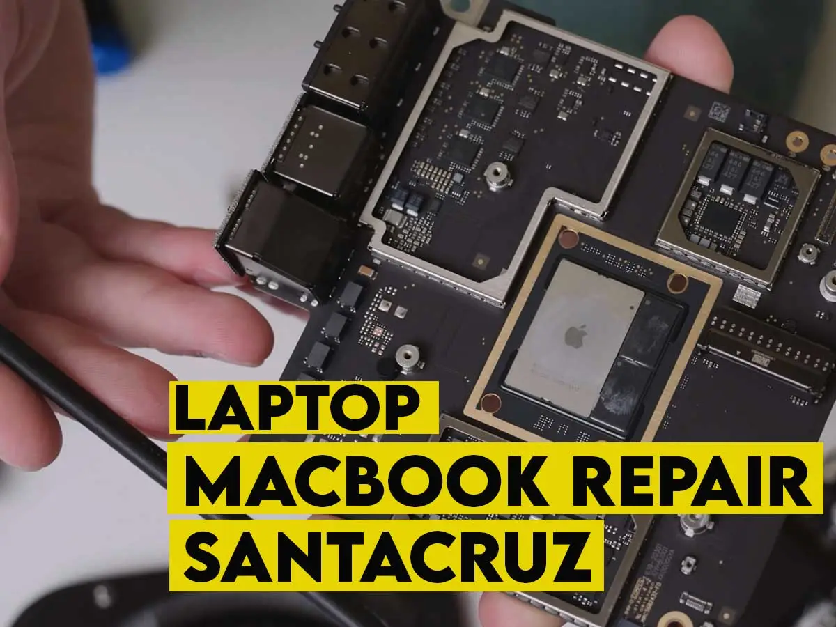 laptop and macbook repair santacruz